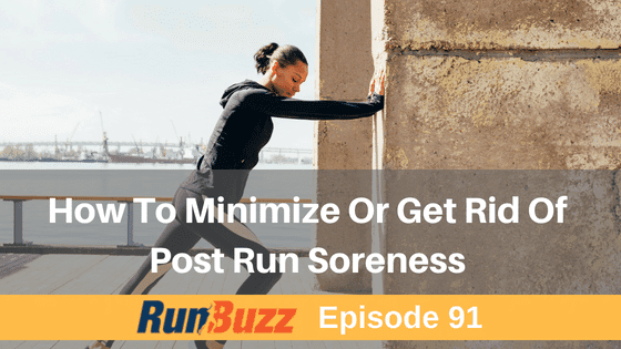How to Minimize or Get Rid of Post-Run Soreness
