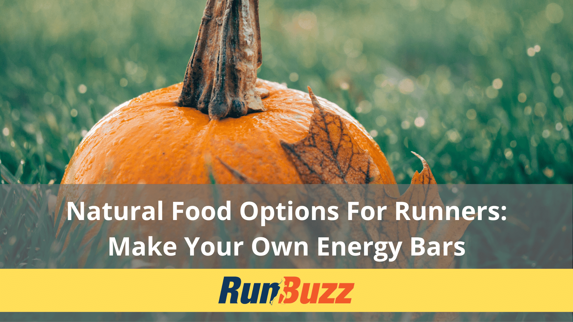 Natural Food Options For Runners: Make Your Own Energy Bars