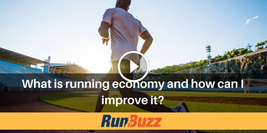 Running Economy: What It Is and How to Improve It