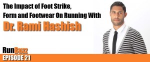 Footstrike, Running Form, and Footwear With Dr. Rami Hashish