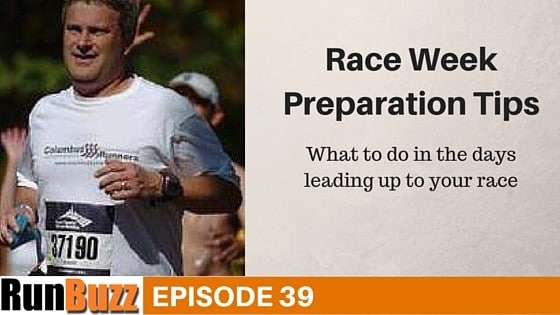 Race Week Preparation Tips For Runners
