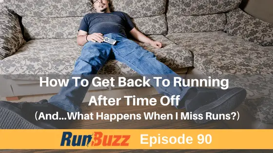 How To Get Back To Running After Time Off
