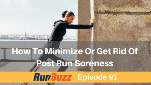 How to get rid of post run soreness