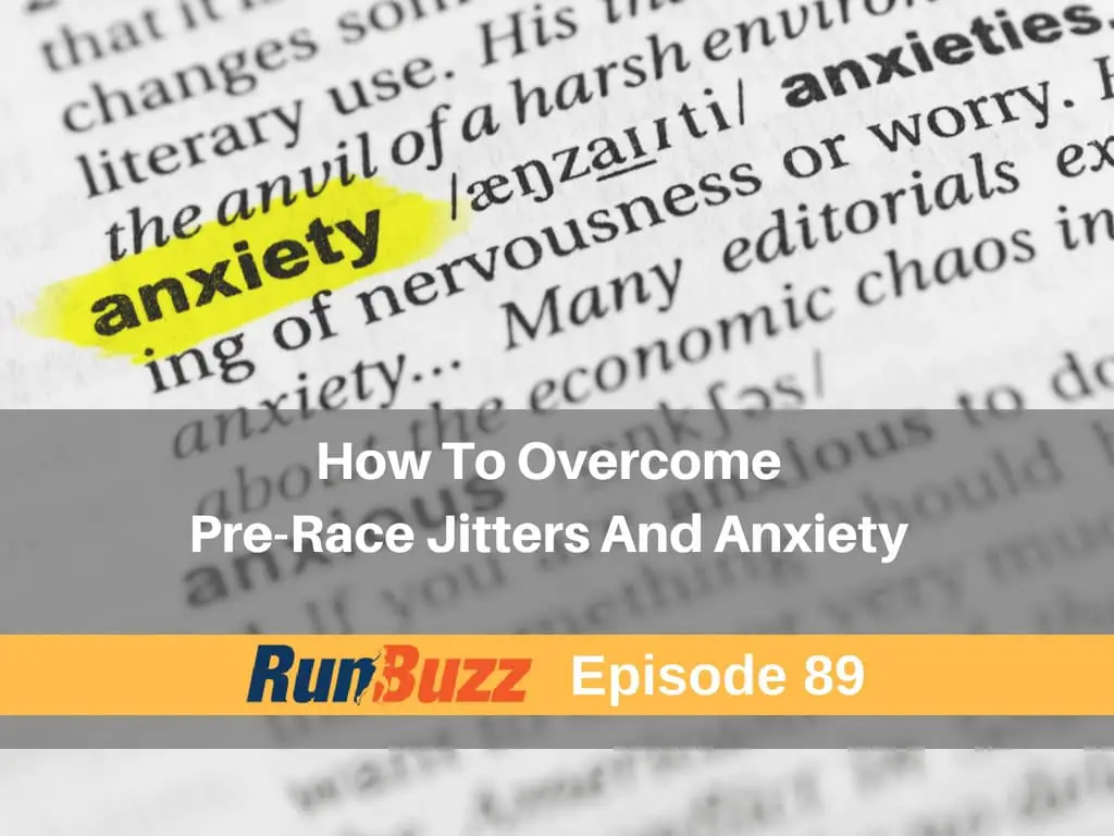 How To Overcome Prerace Jitters And Anxiety