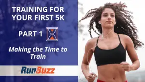 Training-For-Your-First-5K-Part-1_-Making-the-Time-to-Train