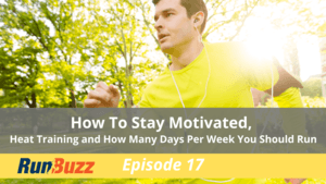 How-To-Stay-Motivated-Heat-Training-and-How-Many-Days-Per-Week-You-Should-Run
