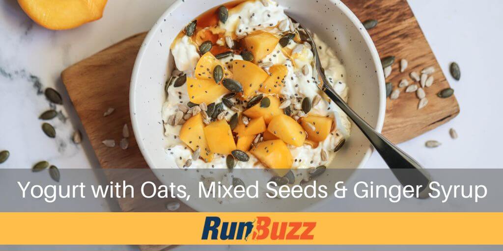 Yogurt with Oats Mixed Seeds Ginger Syrup - Healthy Runner Recipes